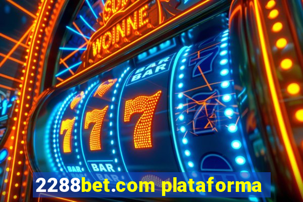 2288bet.com plataforma